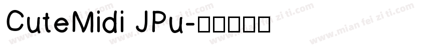 CuteMidi JPu字体转换